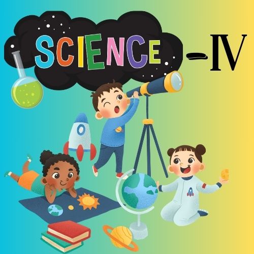 General Science-IV